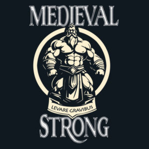 Medieval Strong - Basic Tee Design