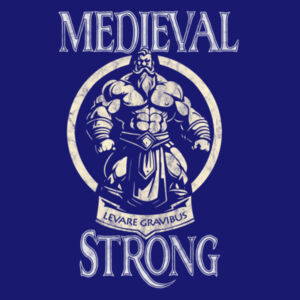 Medieval Strong - Stone Washed Tee Design